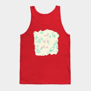 Eat pray love’s “other” saying Tank Top